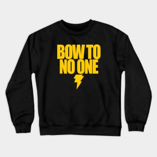 BLACK ADAM - BOW TO NO ONE 2.0 Crewneck Sweatshirt